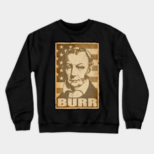 Aaron Burr Hope Crewneck Sweatshirt